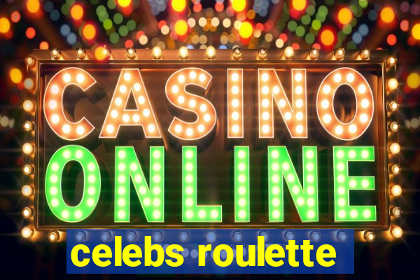 celebs roulette